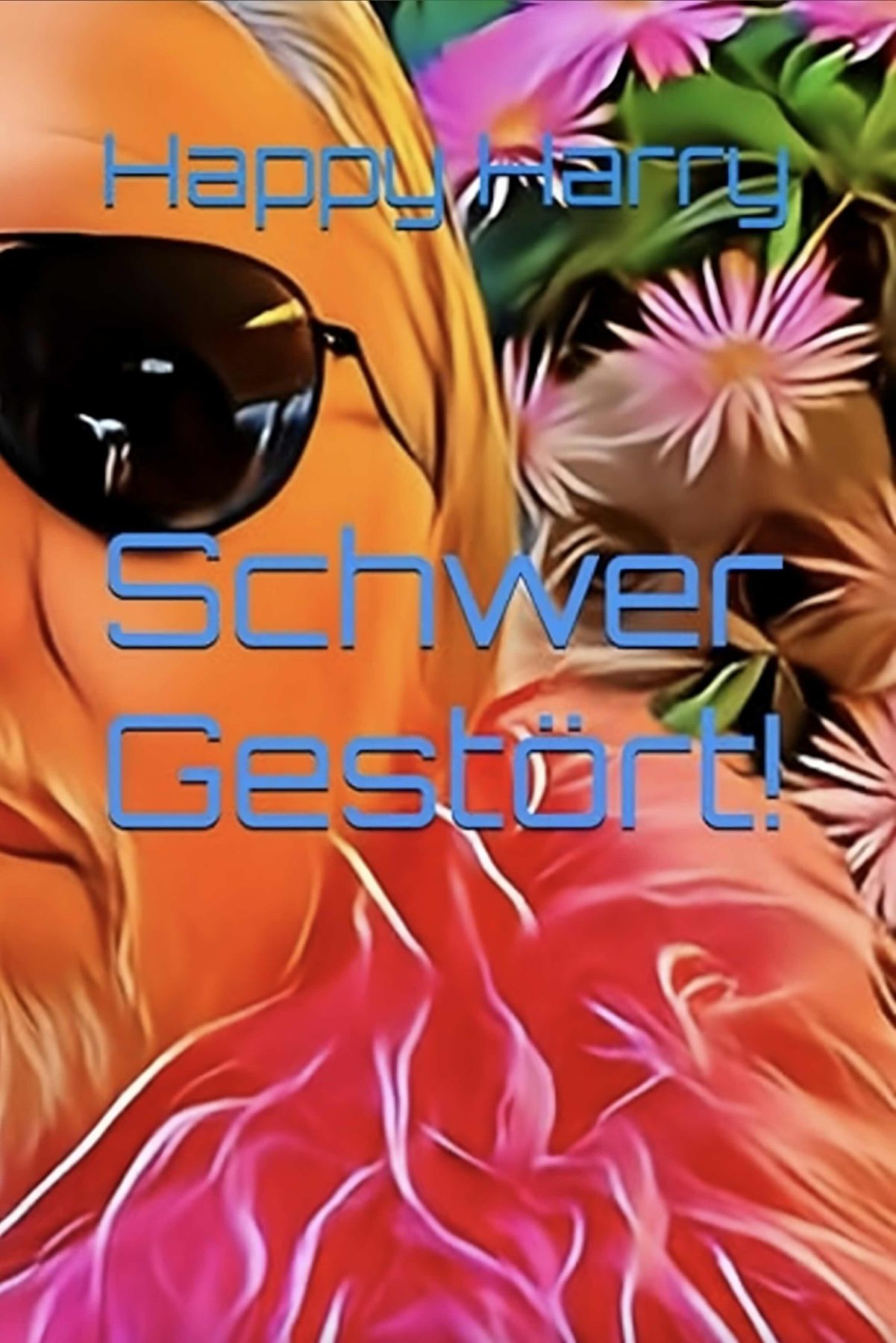 Cover des Werks 'Schwer Gestört' – Eine Auseinandersetzung mit Neurodiversität und ADHS